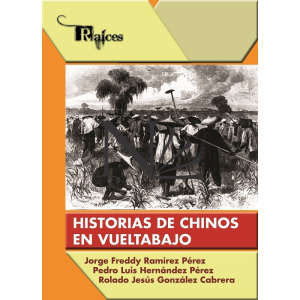 Portada - HISTORIAS DE CHINOS EN VUELTABAJO